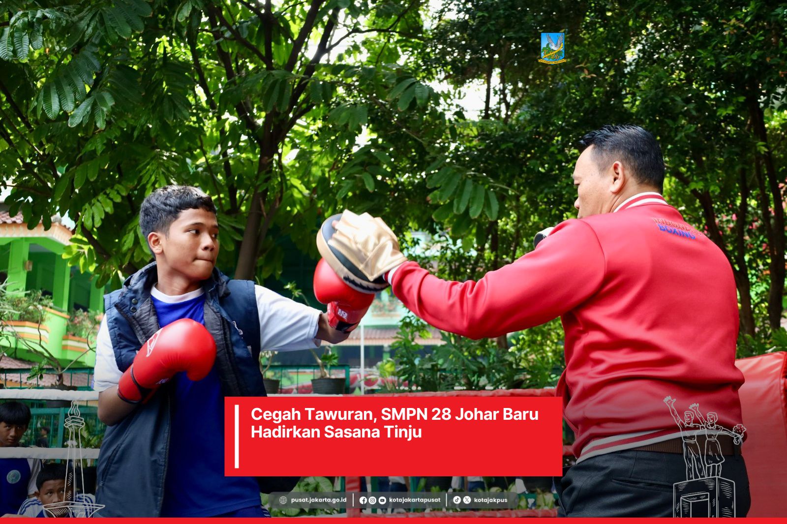 Cegah Tawuran, SMPN 28 Johar Baru Hadirkan Sasana Tinju